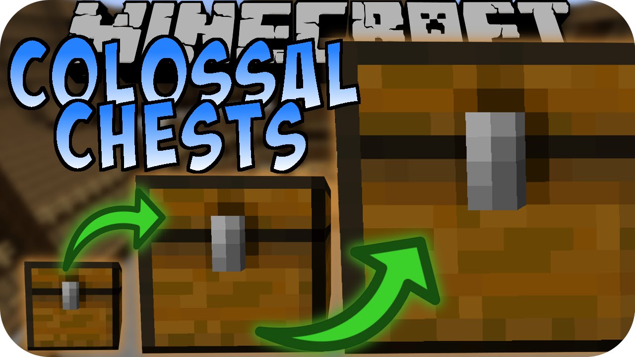 Colossal-Chests-Mod