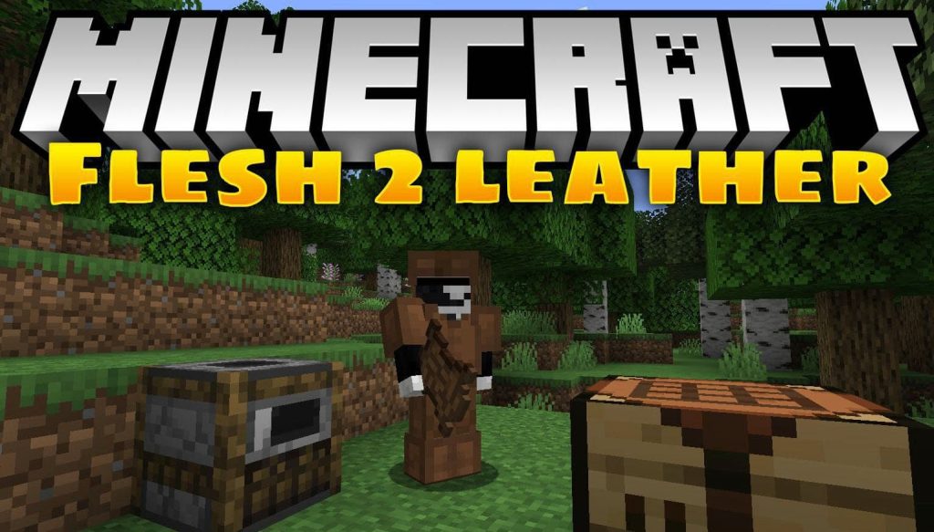 Flesh 2 Leather Mod Minecraft