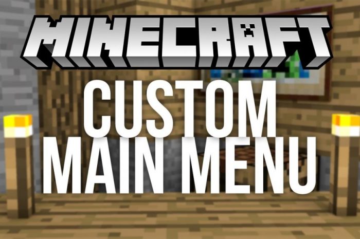 Мод Custom Main Menu Minecraft